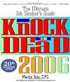 Knock 'em Dead 2006: The Ultimate Job Seeker's Guide