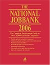 The National Job Bank 2006: The Complete Employment Guide to over 20,000 Companies (National Jobbank)