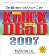 Knock 'em Dead 2007: The Ultimate Job Search Guide