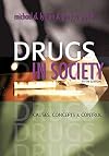 Drugs in Society: Causes, Concepts, and Control