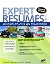 Expert Resumes for Military-To-Civilian Transitions 2nd Ed