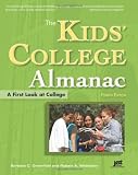 The Kids College Almanac A First Look At College 4th Ed Kids College Almanac First Look At College