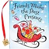 Friends Make the Best Presents (Holiday Charming Petites)