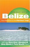 Open Road's Best of Belize (Open Road's the Best of Belize)