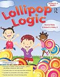 Lollipop Logic Grades K2 Book 1