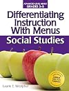 Differentiating Instruction with Menus: Social Studies (Grades 3-5) (2nd ed.)