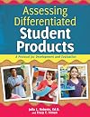 Assessing Differentiated Student Products: A Protocol for Development and Evaluation