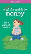 A Smart Girl's Guide to Money (American Girl Library)