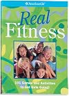 Real Fitness: 101 Games and Activities to Get Girls Going! (American Girl Library)