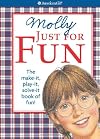 Molly Just For Fun (American Girl Library)