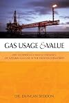 Gas Usage & Value: The Technology and Economics of Natural Gas Use in the Process Industries
