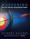 Mastering The Fire Service Assessment Center