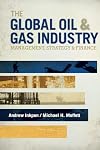 The Global Oil & Gas Industry: Management, Strategy and Finance
