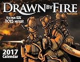 Drawn By Fire 2017 Calendar