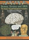 Bones, Brains and DNA: The Human Genome and Human Evolution