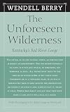 The Unforeseen Wilderness: Kentucky's Red River Gorge