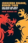 Crouching Dragon, Hidden Tiger: Can China and India Dominate the West?