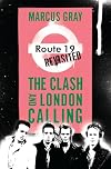 Route 19 Revisited: The Clash and London Calling
