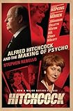 Alfred Hitchcock And The Making Of Psycho