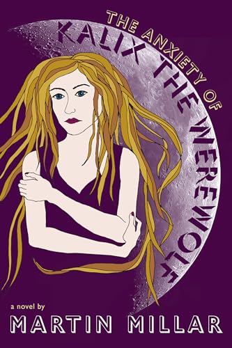 The Anxiety of Kalix the Werewolf book cover
