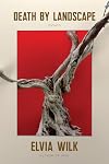 Death by Landscape