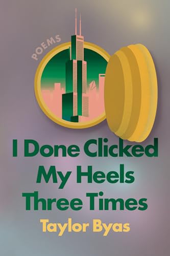 I Done Clicked My Heels Three Times book cover