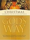 Christmas: Celebrating the Joy of Faith and Family (God's Way)