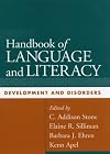 Handbook of Language and Literacy, First Edition: Development and Disorders (Challenges in Language and Literacy)
