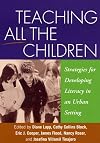 Teaching All the Children: Strategies for Developing Literacy in an Urban Setting (Solving Problems in the Teaching of Literacy)