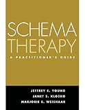 Schema Therapy A Practitioners Guide