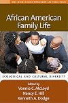 African American Family Life: Ecological and Cultural Diversity (Duke Series in Child Develpm and Pub Pol)