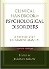 Clinical Handbook of Psychological Disorders: A Step-by-Step Treatment Manual