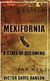 Mexifornia A State Of Becoming