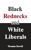 Black Rednecks And White Liberals