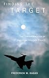 Finding the Target: The Transformation of American Military Policy