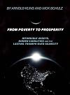 From Poverty to Prosperity: Intangible Assets, Hidden Liabilities and the Lasting Triumph over Scarcity