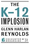 The K-12 Implosion (Encounter Broadside)