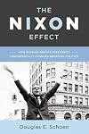 The Nixon Effect: How Richard NixonΒs Presidency Fundamentally Changed American Politics