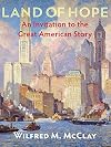 Land of Hope: An Invitation to the Great American Story