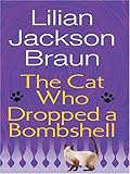 The Cat Who Dropped A Bombshell