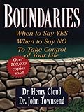 Boundaries When To Say Yes When To Say No To Take Control Of Your Life Christian Softcover Originals