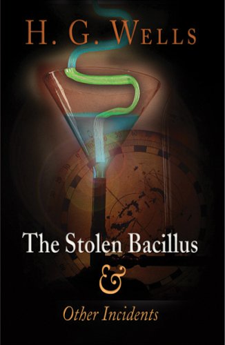 The Stolen Bacillus and Other Incidents book cover