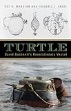 Turtle David Bushnells Revolutionary Vessel