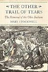 The Other Trail of Tears: The Removal of the Ohio Indians