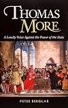 Thomas More: A Lonely Voice against the Power of the State
