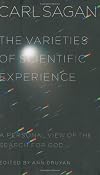 The Varieties of Scientific Experience: A Personal View of the Search for God