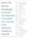 Keys to Good Cooking: A Guide to Making the Best of Foods and Recipes