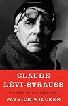 Claude Levi-Strauss: The Poet in the Laboratory