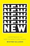 New: Understanding Our Need for Novelty and Change