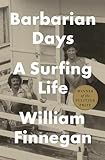 Barbarian Days A Surfing Life